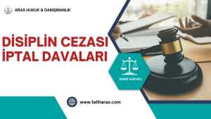 Disiplin cezası iptal davası