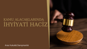 kamu alacaklarında ihtiyati haciz