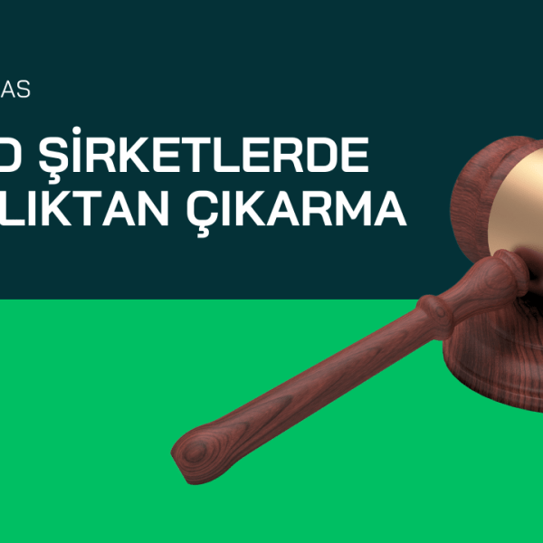 Limited Şirket Ortaklıktan Çıkarma