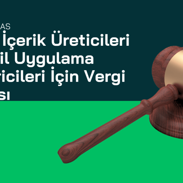 Mobil Uygulama Geliştiricileri Vergi İstisnası 2024
