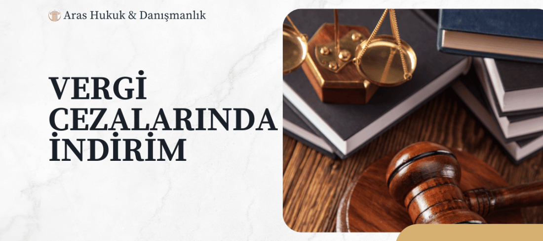 Vergi Cezalarında İndirim 2024