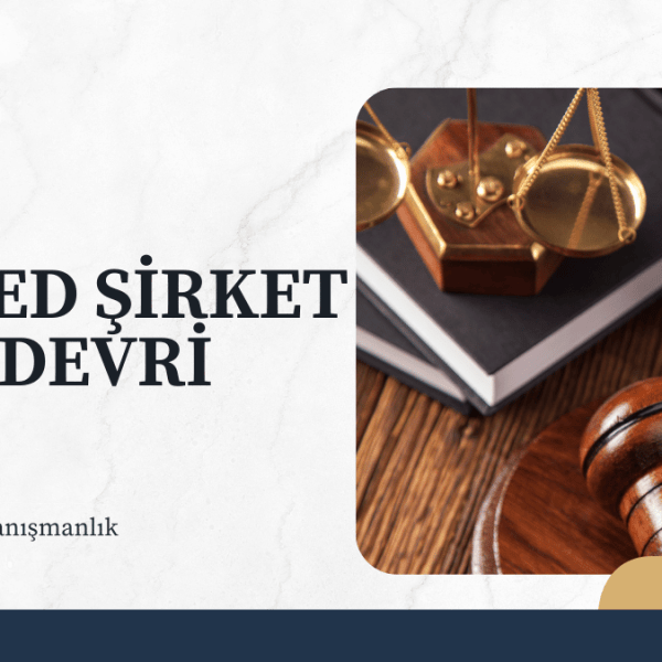 LİMİTED ŞİRKET HİSSE DEVRİ