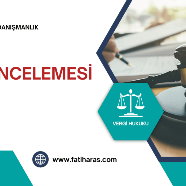 Vergi İncelemesi Süreci