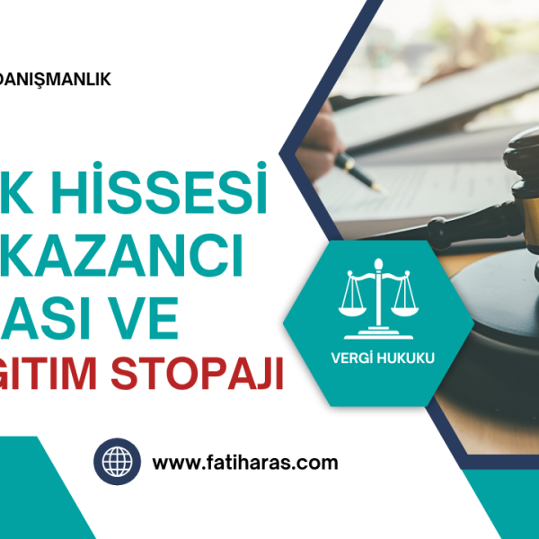 İştirak Hissesi Satış Kazancı İstisnası ve Kar Dağıtım Stopajı 2025
