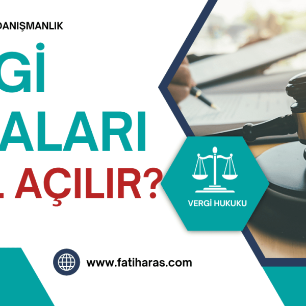 Vergi Davası Nasıl Açılır