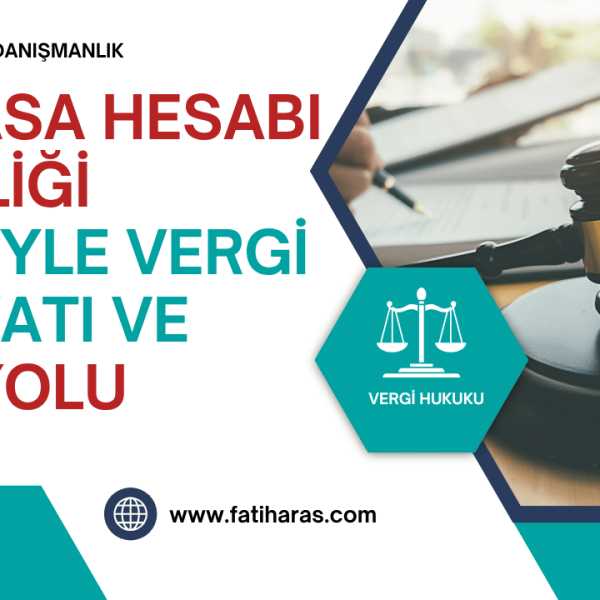 Kasa Hesabı Şişkinliği ve Vergi