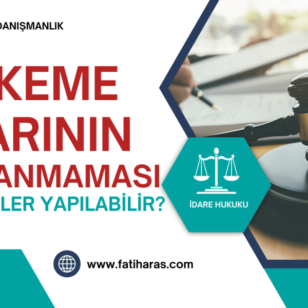 İdare Mahkemesi Kararının Uygulanmaması
