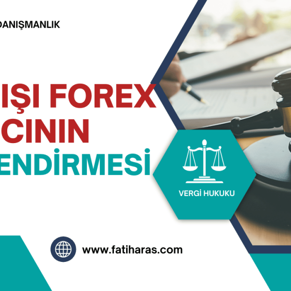 Yurtdışı Forex Kazancı Vergilendirmesi