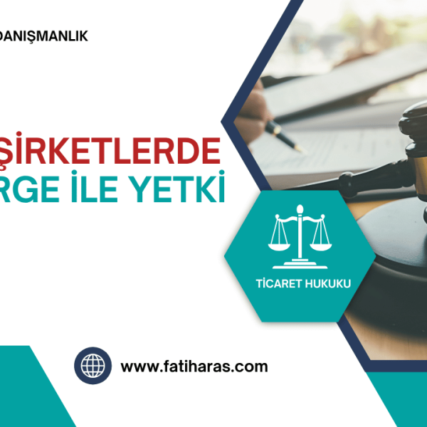 Limited Şirketlerde İç Yönerge İle Yetki Devri