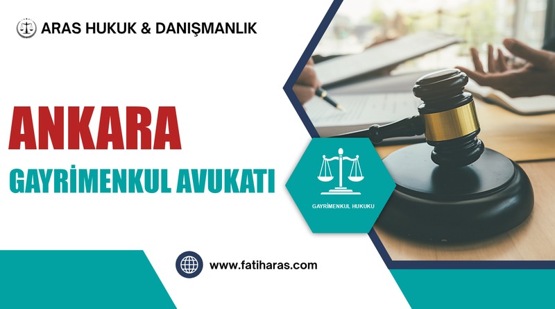 Ankara Gayrimenkul Avukatı