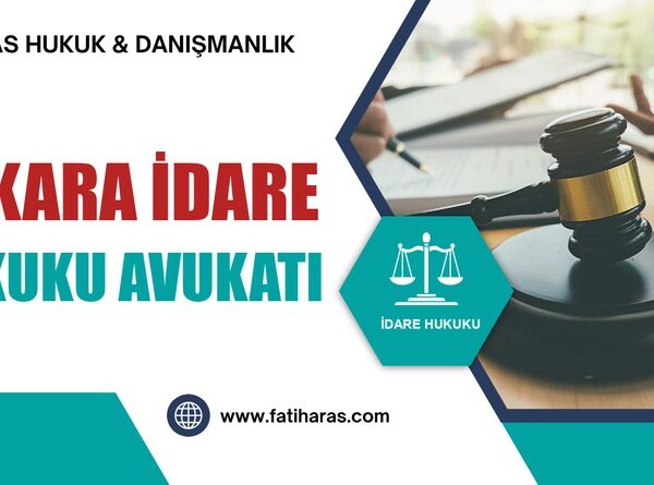 Ankara İdare Hukuku Avukatı 
