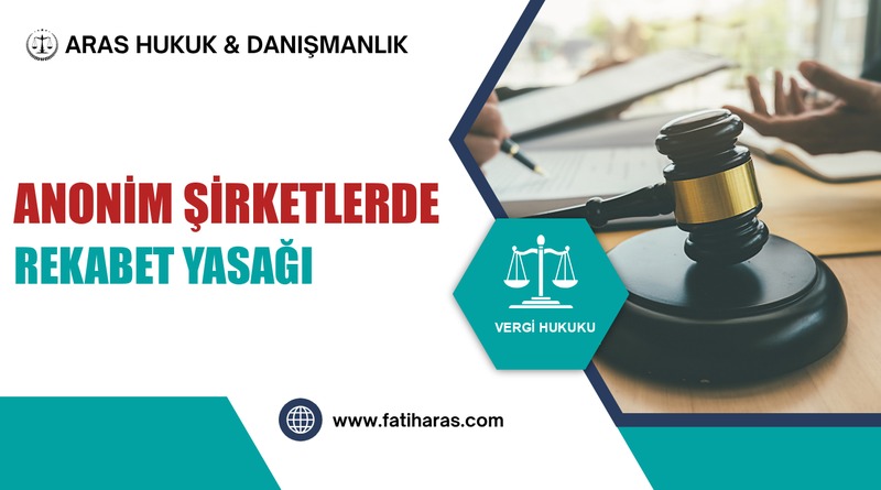 Anonim Şirketlerde Rekabet Yasağı