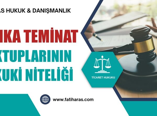 Banka Teminat Mektuplarının Hukuki Niteliği