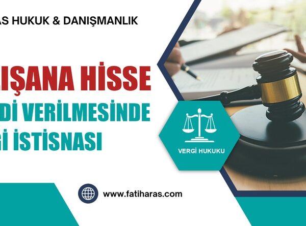 Çalışana Hisse Senedi Verilmesinde Vergi İstisnası
