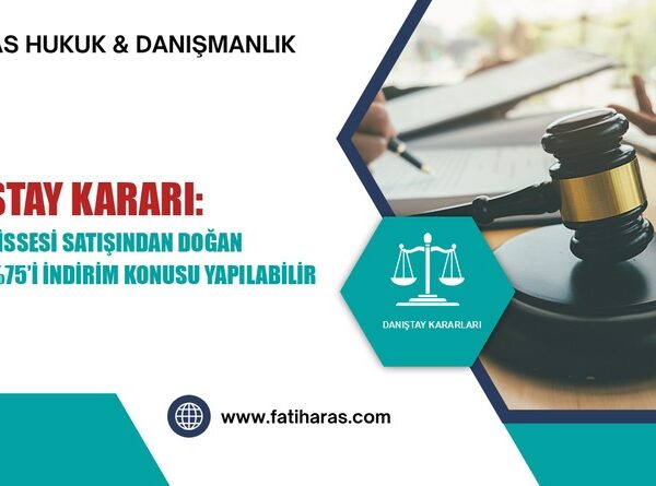 Danıştay Kararı: İştirak hissesi satışından doğan zararın ’i indirim konusu yapılabilir