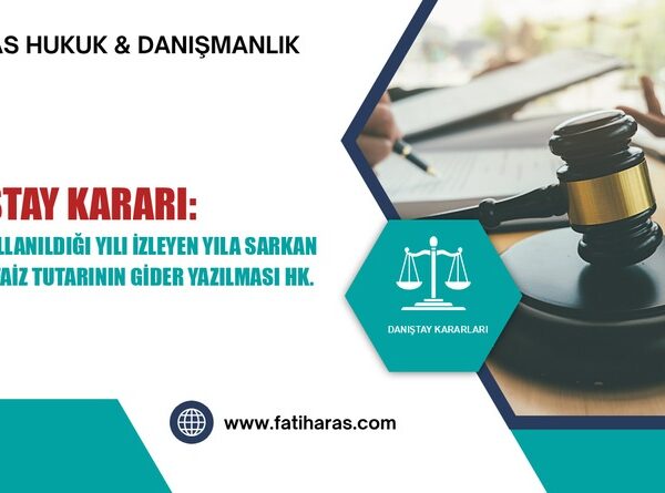 Danıştay Kararı: Vadesi kullanıldığı yılı izleyen yıla sarkan kredinin faiz tutarının gider yazılması hk.