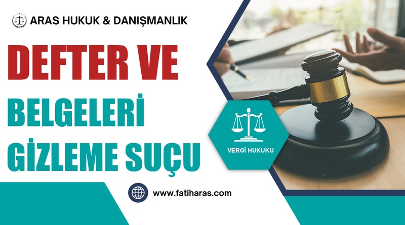 Defter ve Belgeleri Gizleme Suçu