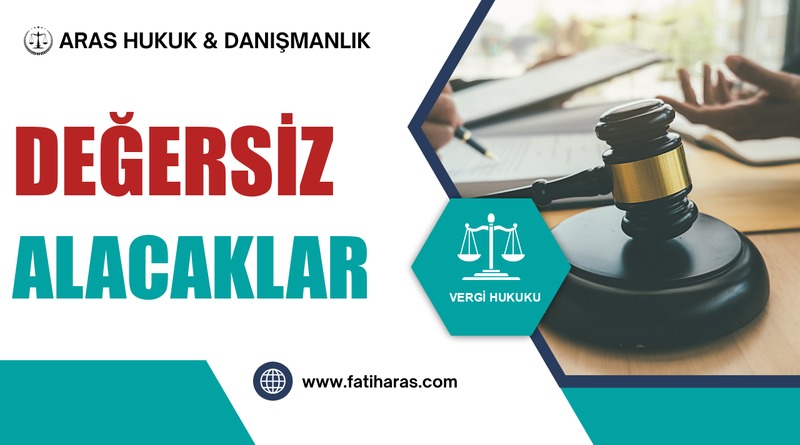 Değersiz Alacaklar