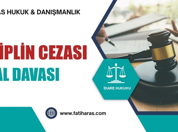 Disiplin Cezası İptal Davası