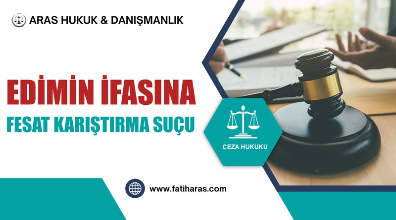 Edimin İfasına Fesat Karıştırma Suçu