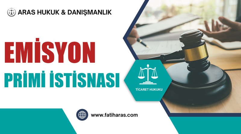 Emisyon Primi İstisnası