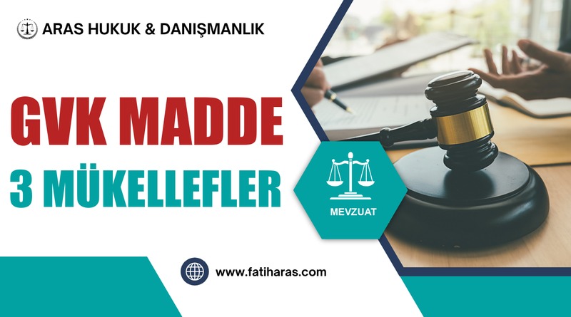 GVK Madde 3 Mükellefler