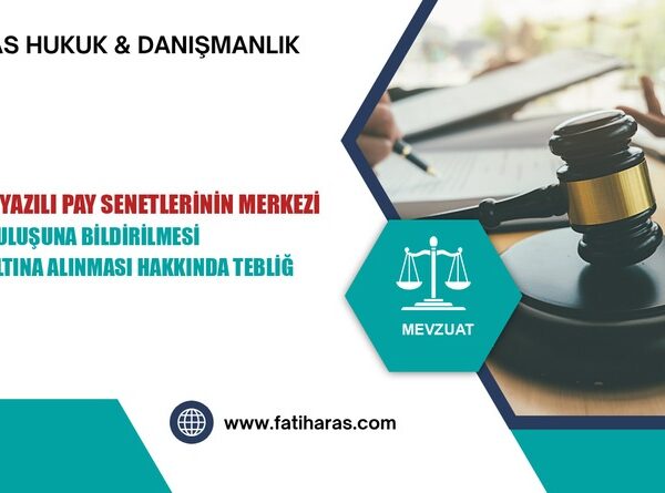 HAMİLİNE YAZILI PAY SENETLERİNİN MERKEZİ KAYIT KURULUŞUNA BİLDİRİLMESİ VE KAYIT ALTINA ALINMASI HAKKINDA TEBLİĞ
