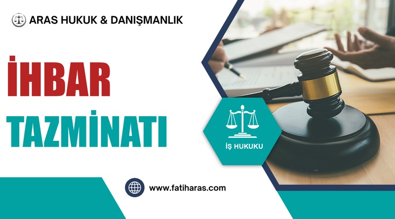 İhbar Tazminatı İhbar Tazminatı
