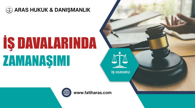 İş Davalarında Zamanaşımı
