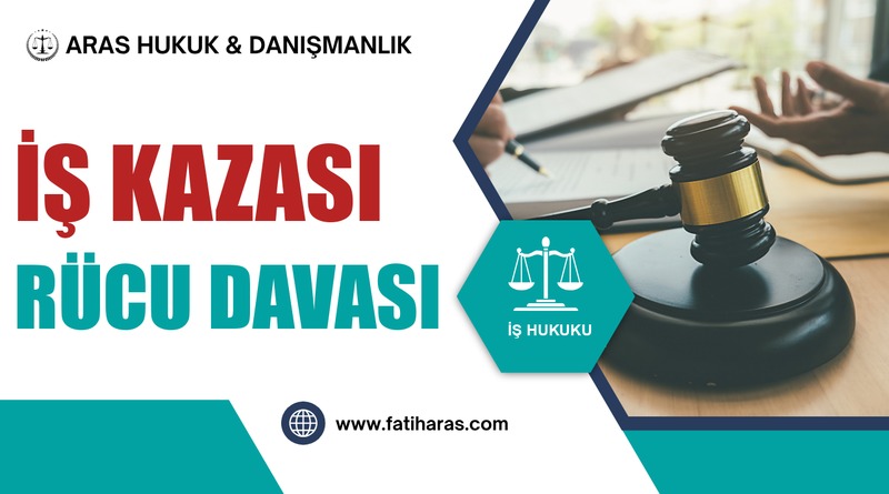 İş Kazası Rücu Davası