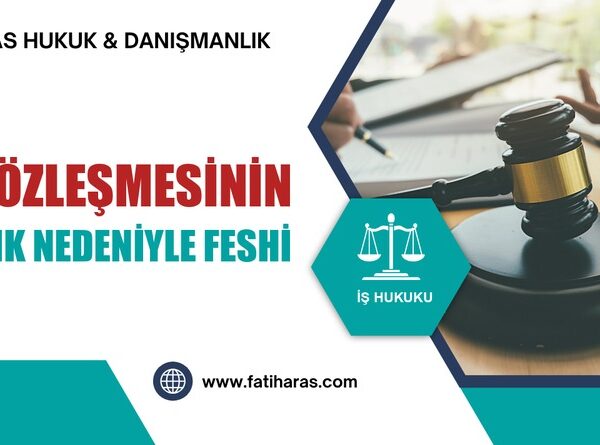 İş Sözleşmesinin Sağlık Nedeniyle Feshi