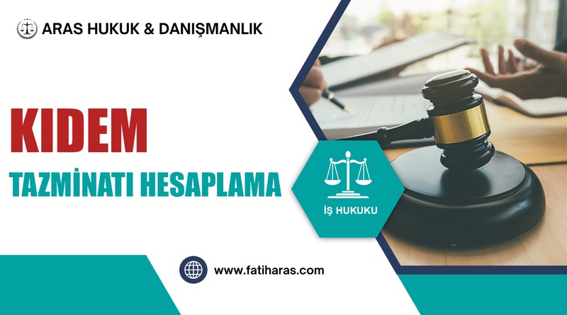 Kıdem Tazminatı Hesaplama