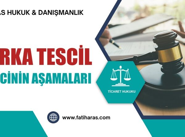 Marka Tescil Sürecinin Aşamaları