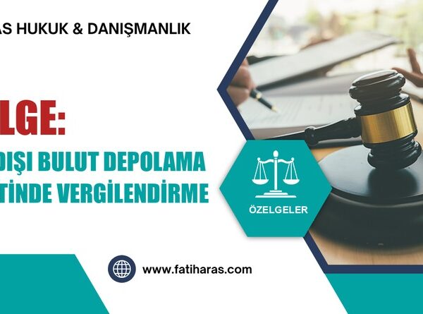Özelge: Yurt dışı bulut depolama hizmetinde vergilendirme