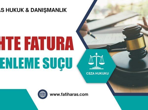 Sahte Fatura Düzenleme Suçu