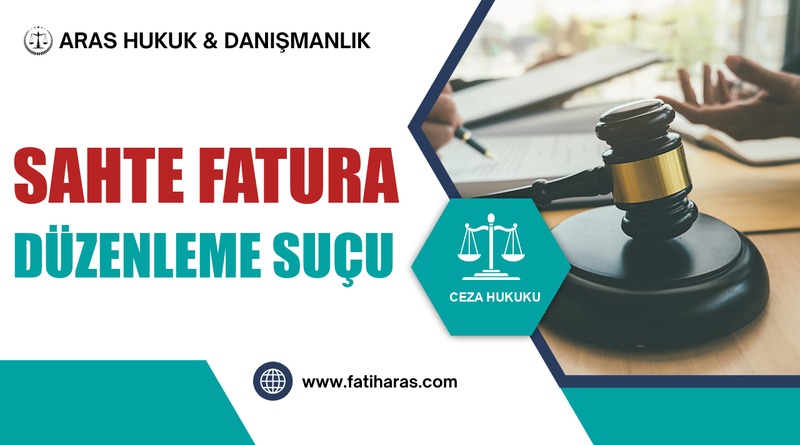 Sahte Fatura Düzenleme Suçu