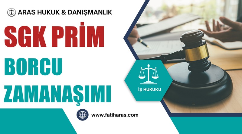 SGK Prim Borcu Zamanaşımı