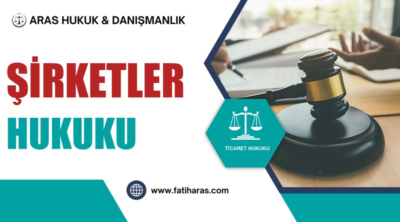 Şirketler Hukuku
