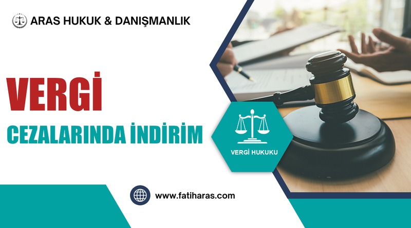 Vergi Cezalarında İndirim