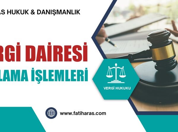Vergi Dairesi Yoklama İşlemleri