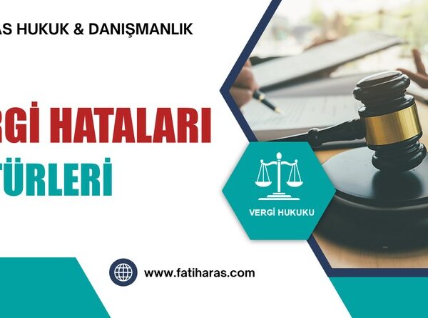Vergi Hataları ve Türleri