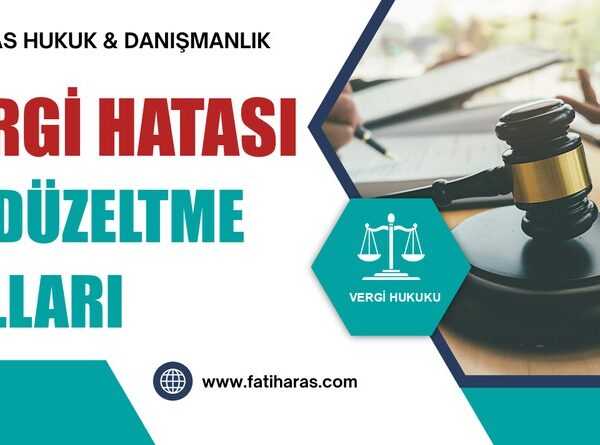 Vergi Hatası ve Düzeltme Yolları