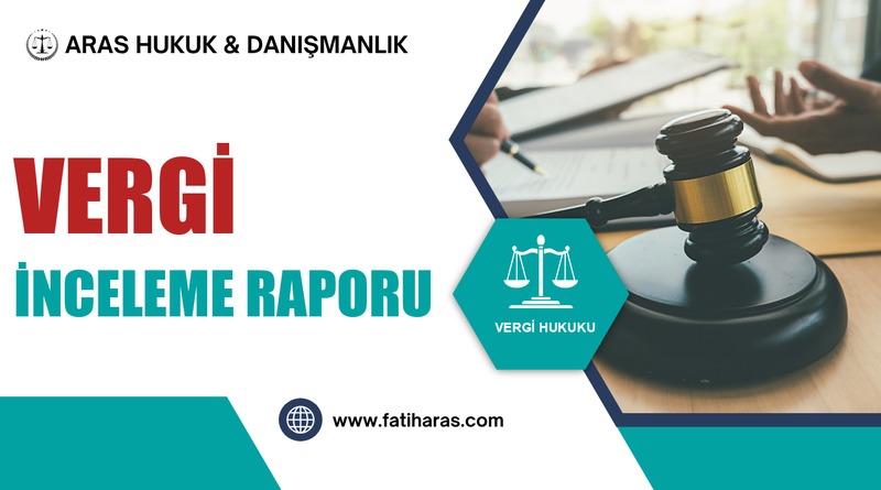 Vergi İnceleme Raporu