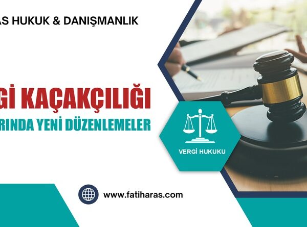 Vergi Kaçakçılığı Cezalarında Yeni Düzenlemeler