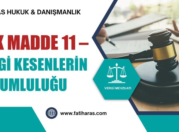 VUK Madde 11 – Vergi kesenlerin sorumluluğu