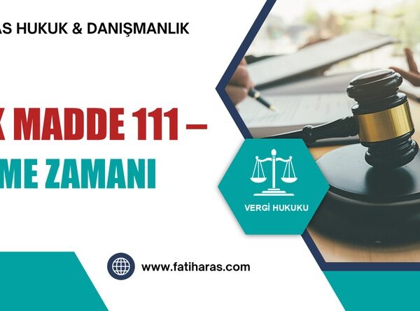 VUK Madde 111 – Ödeme Zamanı