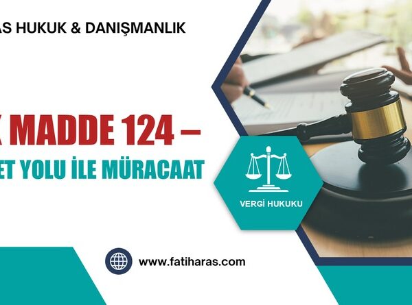 VUK Madde 124 – Şikayet Yolu İle Müracaat