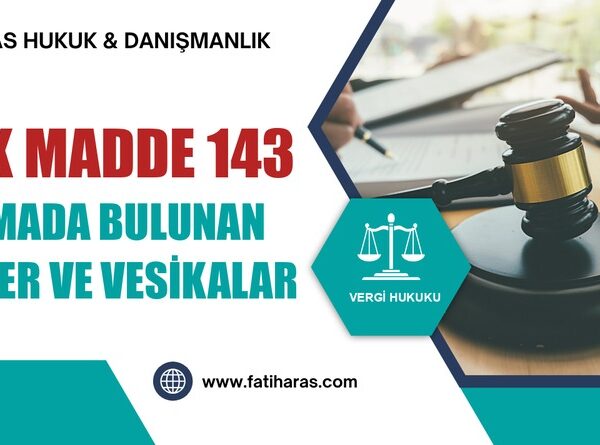 VUK Madde 143 Aramada Bulunan Defter ve Vesikalar