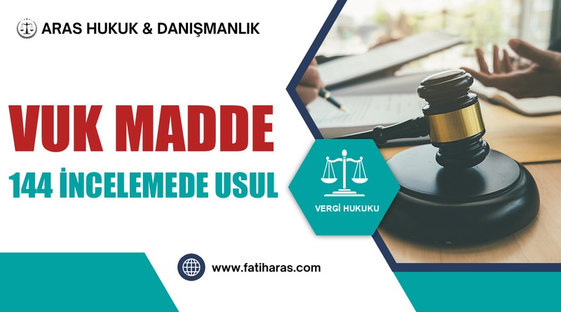 VUK Madde 144 İncelemede Usul