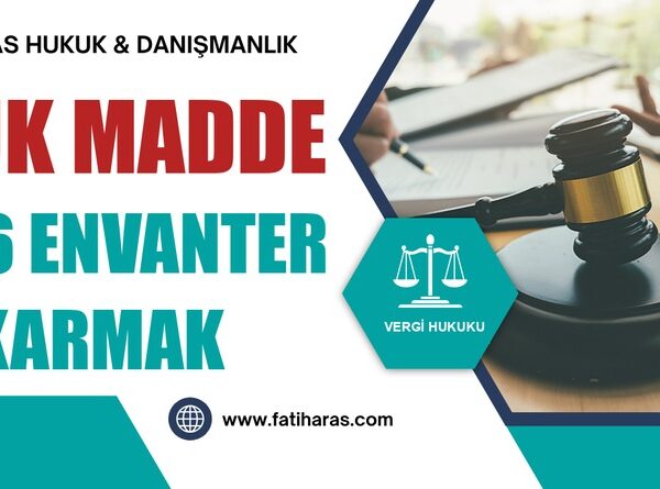 VUK Madde 186 Envanter Çıkarmak
